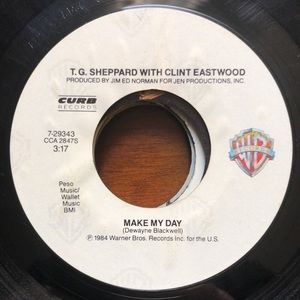T.G. Sheppard And Clint Eastwood Make My Day Vinyl 45 Record '84